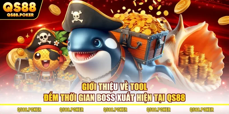 Giới thiệu về tool đếm thời gian boss xuất hiện tại QS88