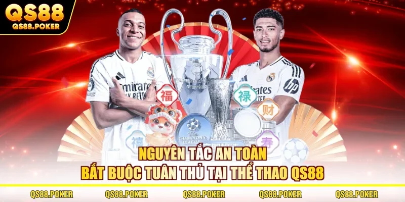 Nguyên tắc an toàn bắt buộc tuân thủ tại thể thao qs88 